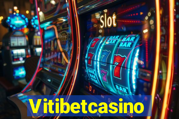 Vitibetcasino