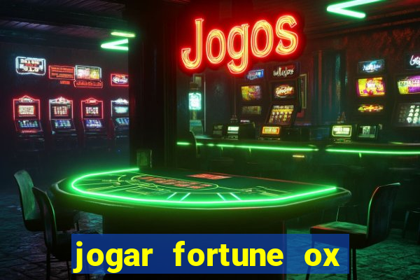 jogar fortune ox demo gratis