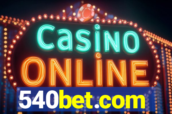 540bet.com