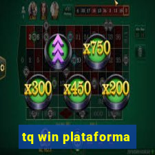 tq win plataforma