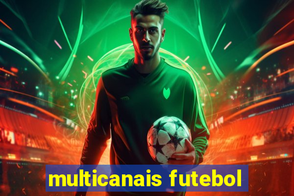 multicanais futebol