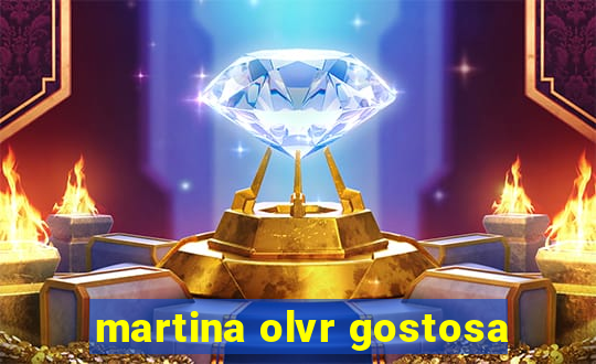 martina olvr gostosa