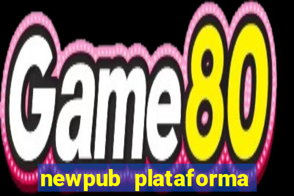 newpub plataforma de jogos