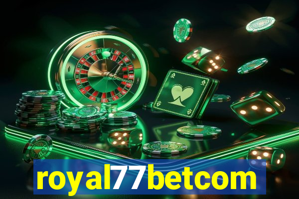 royal77betcom