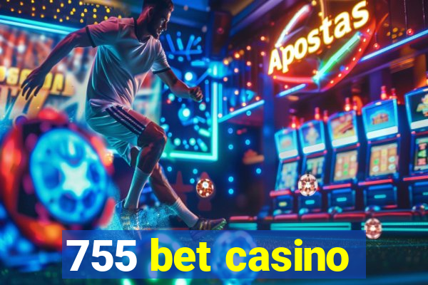 755 bet casino