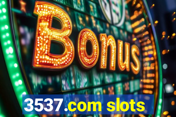 3537.com slots