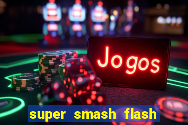 super smash flash 2 completo no jogos 360