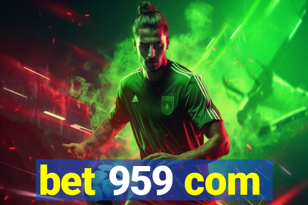 bet 959 com