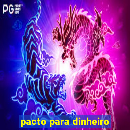 pacto para dinheiro