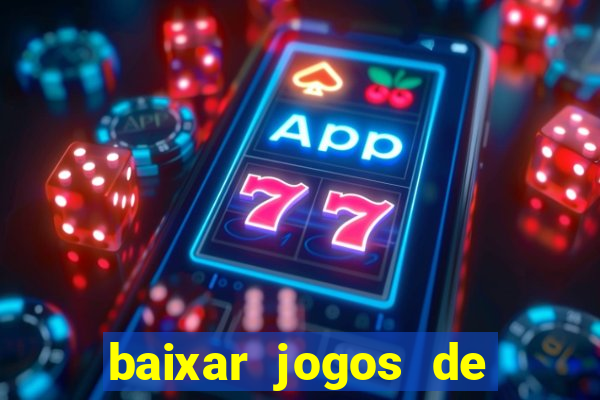 baixar jogos de ganhar dinheiro de verdade