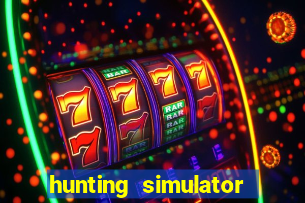 hunting simulator 4x4 dinheiro infinito download