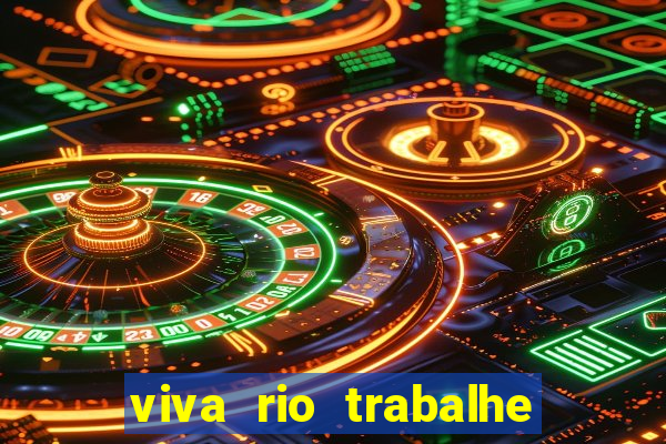 viva rio trabalhe conosco 2024