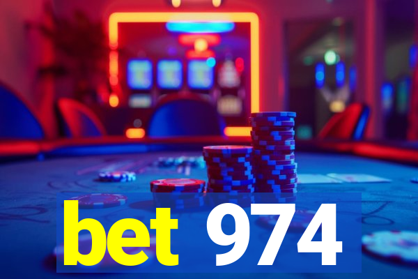 bet 974