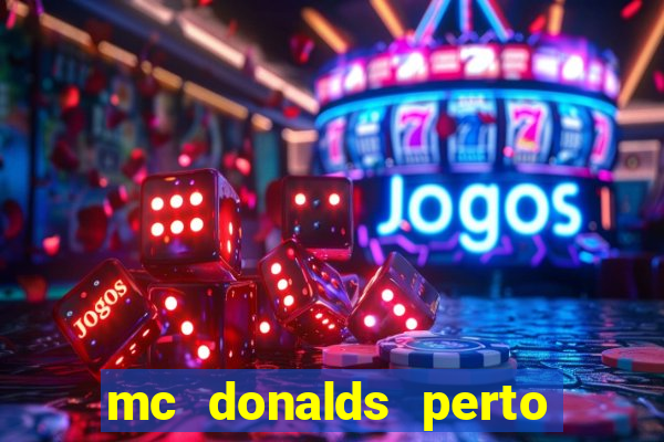 mc donalds perto de mim