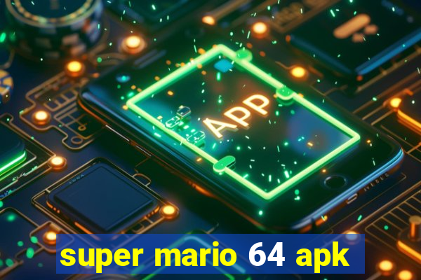 super mario 64 apk