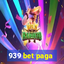 939 bet paga