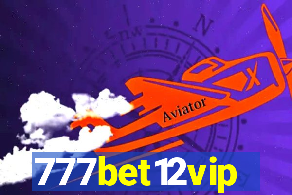 777bet12vip