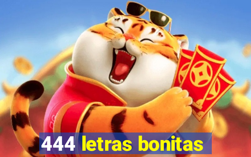 444 letras bonitas