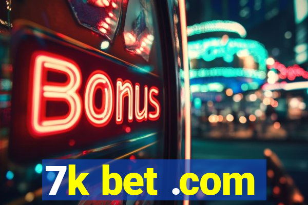 7k bet .com