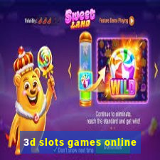 3d slots games online