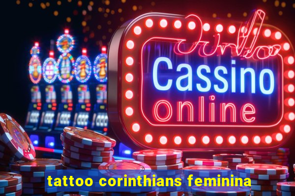 tattoo corinthians feminina