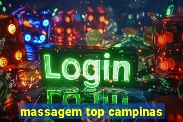 massagem top campinas