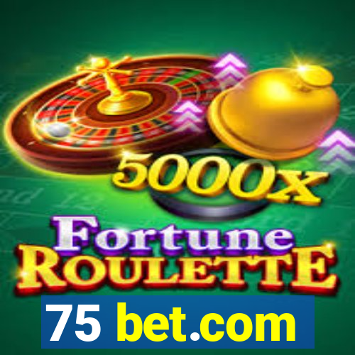 75 bet.com