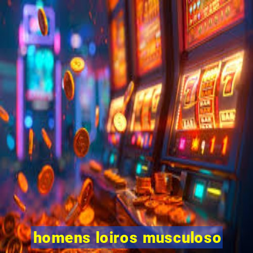 homens loiros musculoso