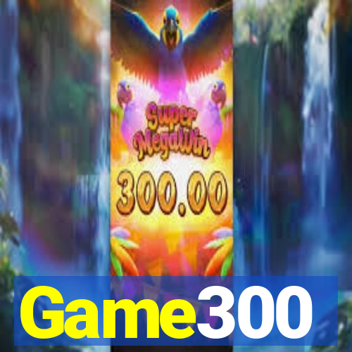 Game300