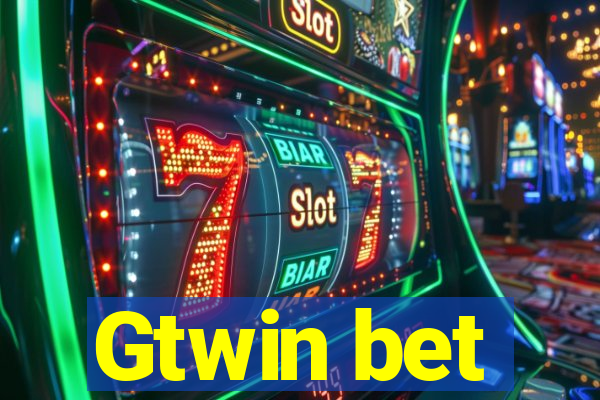 Gtwin bet