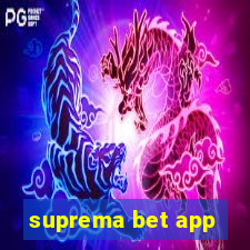 suprema bet app