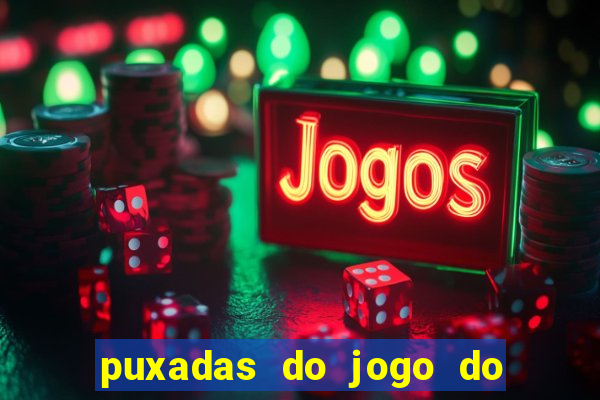 puxadas do jogo do bicho sueli