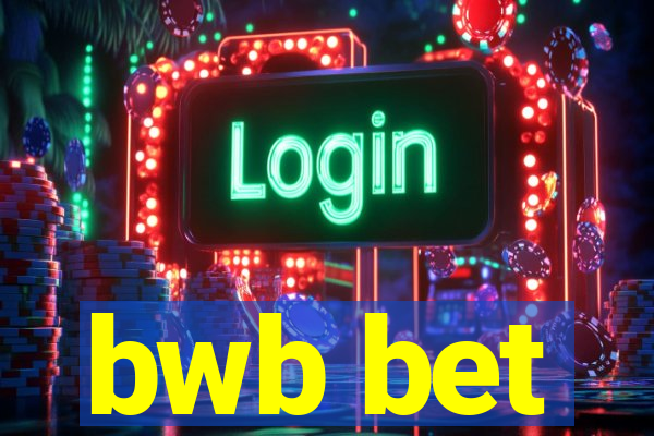 bwb bet