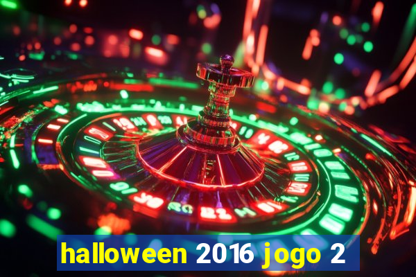 halloween 2016 jogo 2