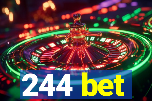 244 bet