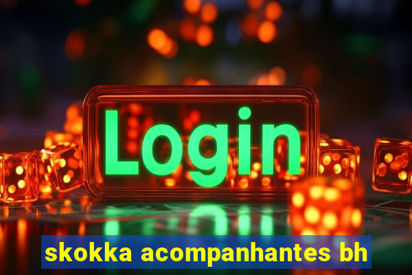 skokka acompanhantes bh