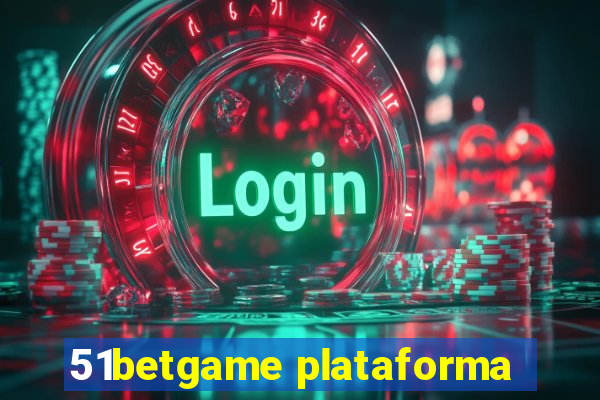 51betgame plataforma