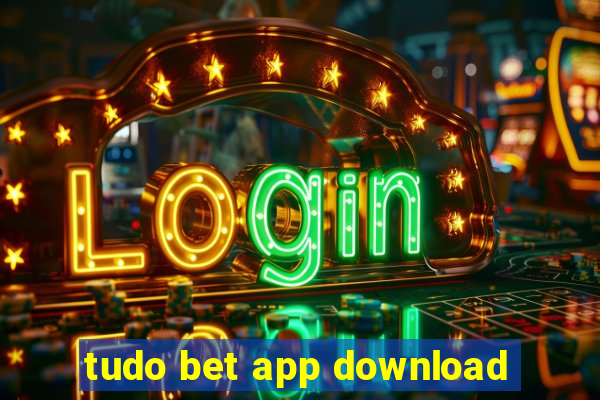 tudo bet app download