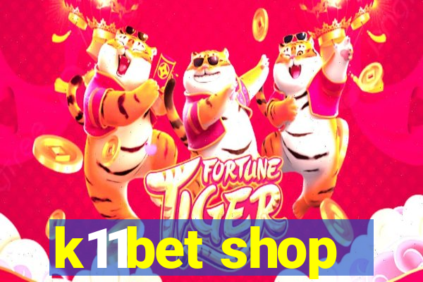 k11bet shop