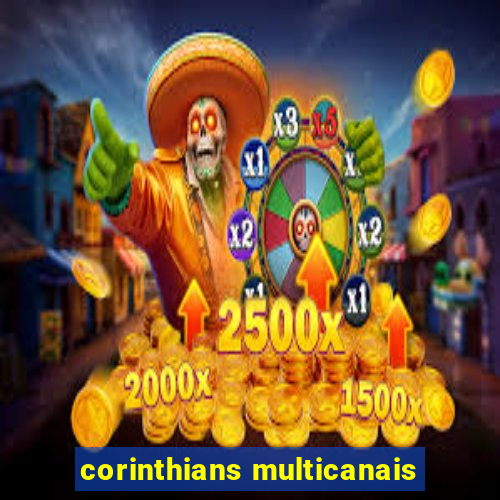 corinthians multicanais