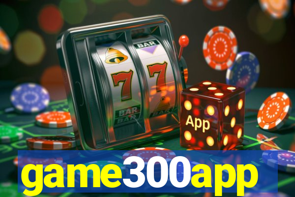 game300app