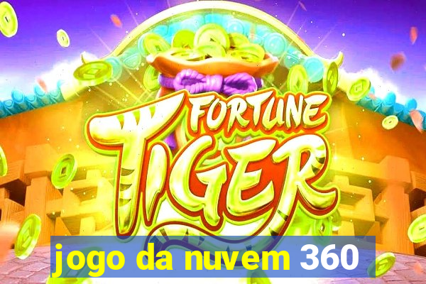 jogo da nuvem 360