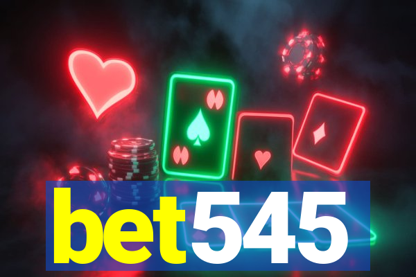 bet545