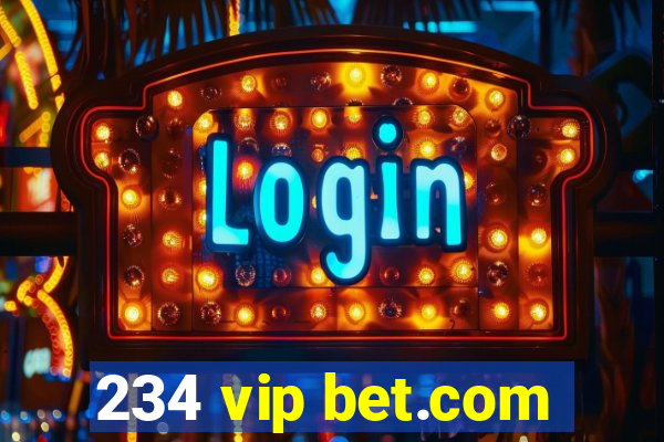 234 vip bet.com