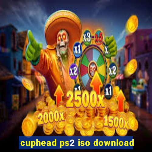 cuphead ps2 iso download