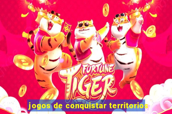 jogos de conquistar territorios