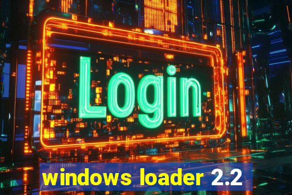 windows loader 2.2