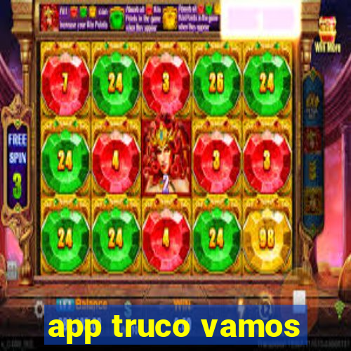 app truco vamos