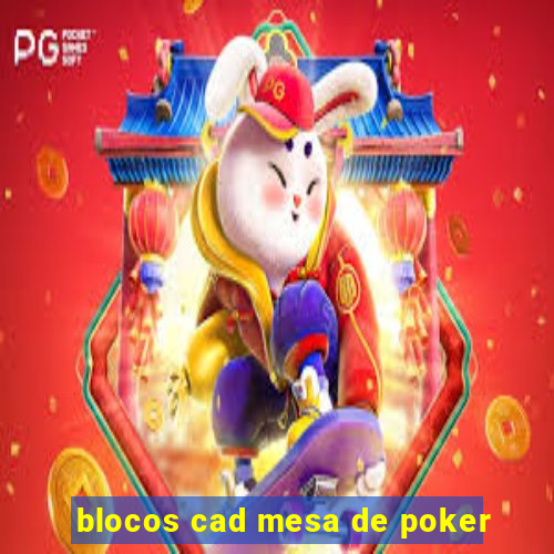 blocos cad mesa de poker