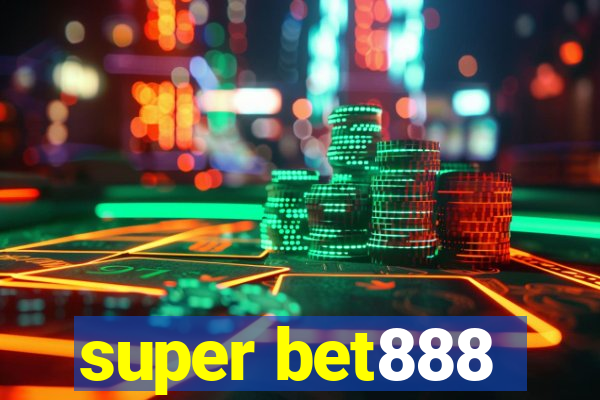 super bet888